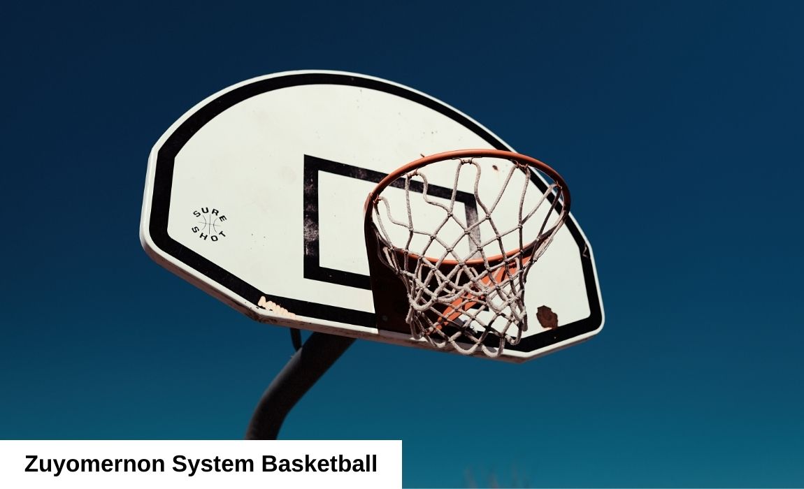 Zuyomernon System Basketball
