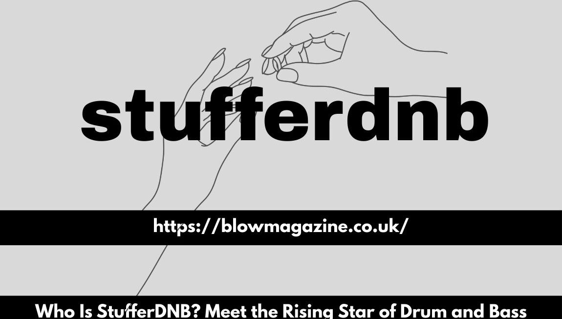 Who Is StufferDNB? Meet the Rising Star of Drum and Bass